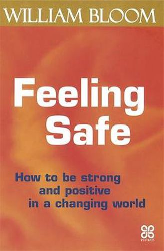 Cover image for Feeling Safe: How to be strong and positive in a changing world