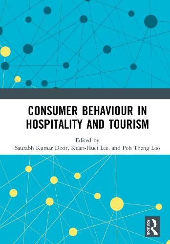 Cover image for Consumer Behaviour in Hospitality and Tourism