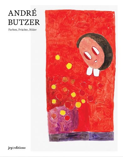 Cover image for Andre Butzer: Figuren, Farben, Bilder