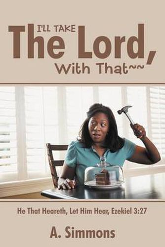 Cover image for I'll Take the Lord, with That