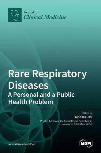 Cover image for Rare Respiratory Diseases: A Personal and a Public Health Problem: A Personal and a Public Health Problem