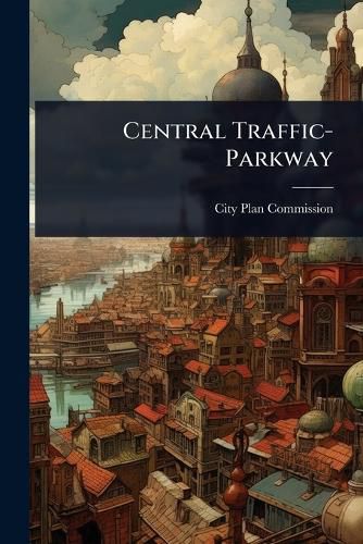 Cover image for Central Traffic-Parkway