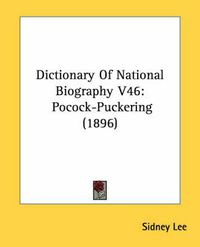 Cover image for Dictionary of National Biography V46: Pocock-Puckering (1896)