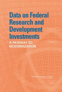 Cover image for Data on Federal Research and Development Investments: A Pathway to Modernization