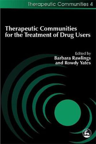 Cover image for Therapeutic Communities for the Treatment of Drug Users