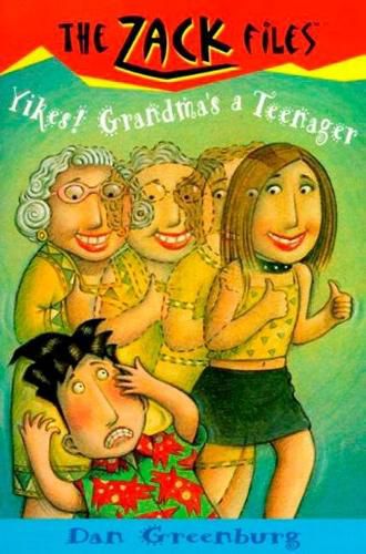 Cover image for Zack Files 17: Yikes! Grandma's a Teenager