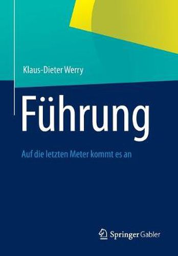 Cover image for Fuhrung: Auf Die Letzten Meter Kommt Es an