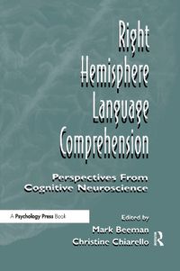 Cover image for Right Hemisphere Language Comprehension: Perspectives From Cognitive Neuroscience