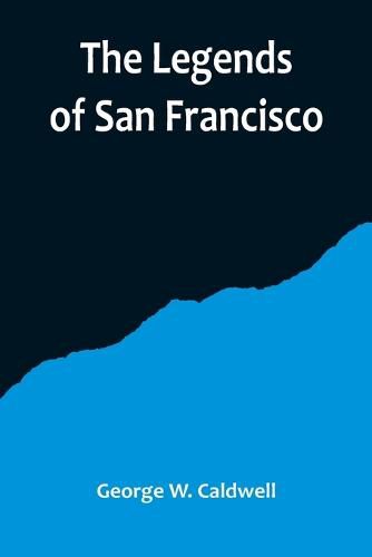 Cover image for The Legends of San Francisco