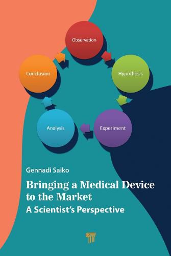 Cover image for Bringing a Medical Device to the Market: A Scientist's Perspective