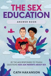 Cover image for The Sex Education Answer Book