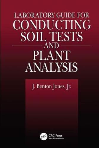 Laboratory Guide for Conducting Soil Tests and Plant Analysis