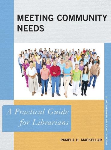 Meeting Community Needs: A Practical Guide for Librarians