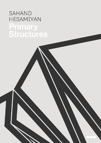 Cover image for Sahand Hesamiyan: Primary Structures