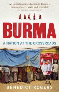 Cover image for Burma: A Nation At The Crossroads - Revised Edition