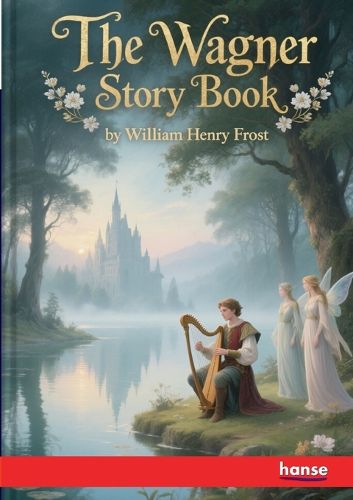 Cover image for The Wagner Story Book