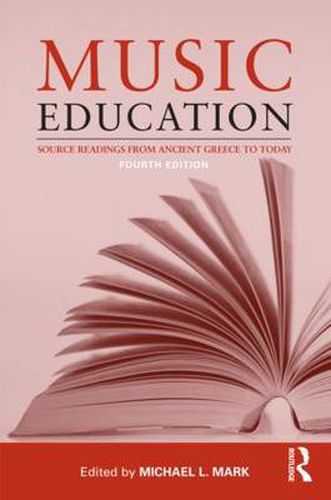 Cover image for Music Education: Source Readings from Ancient Greece to Today