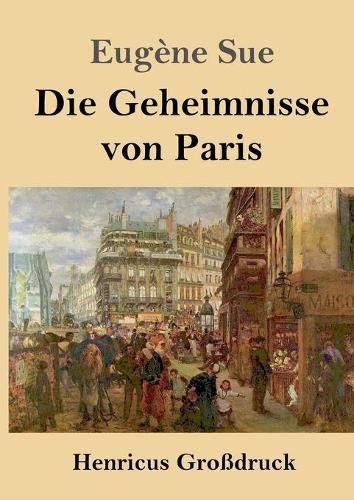 Cover image for Die Geheimnisse von Paris (Grossdruck)