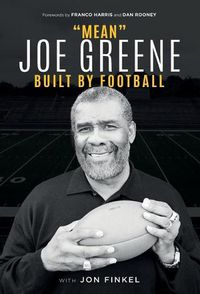 Cover image for Mean Joe Greene: Built By Football