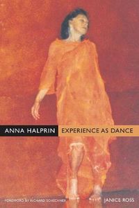 Cover image for Anna Halprin: Experience as Dance