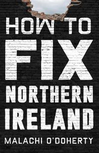 Cover image for How to Fix Northern Ireland