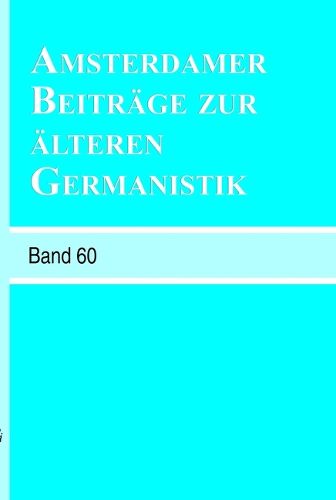 Cover image for Amsterdamer Beitrage zur alteren Germanistik, Band 60 (2005)