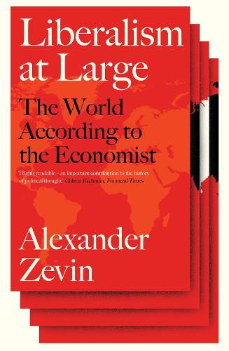 Cover image for Liberalism at Large: The World According to the Economist