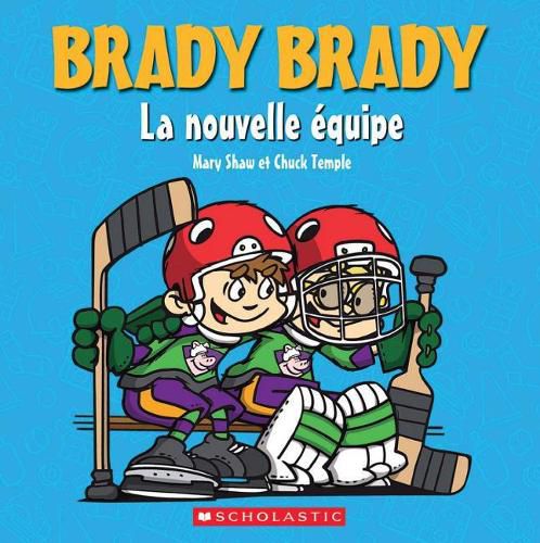 Cover image for Brady Brady: La Nouvelle Equipe