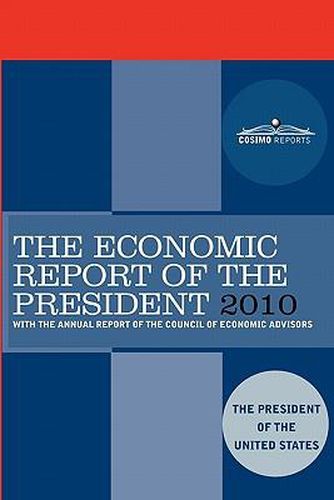 Cover image for The Economic Report of the President 2010: With the Annual Report of the Council of Economic Advisors