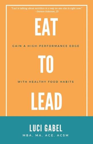 Cover image for Eat to Lead