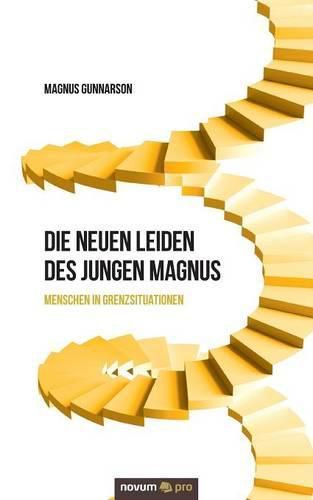 Cover image for Die neuen Leiden des jungen Magnus: Menschen in Grenzsituationen