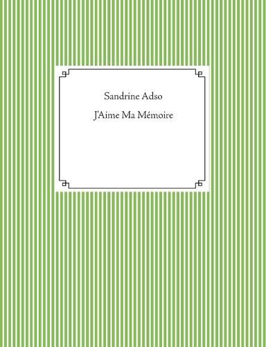 Cover image for J'Aime Ma Memoire