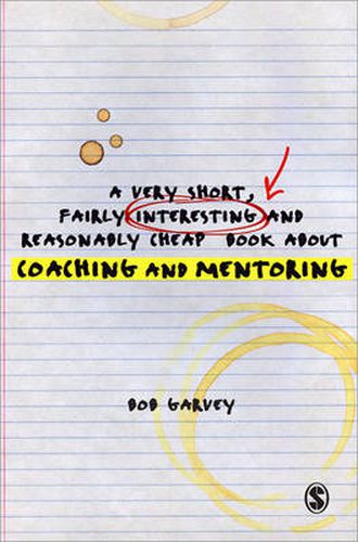 Cover image for A Very Short, Fairly Interesting and Reasonably Cheap Book About Coaching and Mentoring