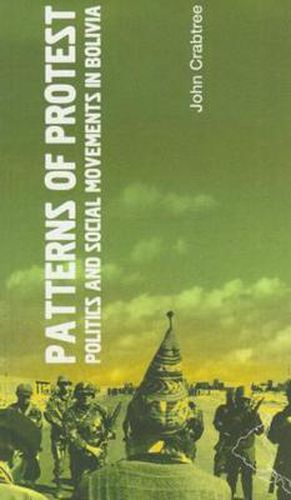 Cover image for Patterns of Protest: Politics and Social Movements in Bolivia