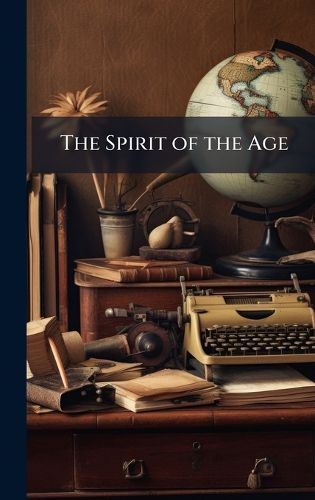Cover image for The Spirit of the Age