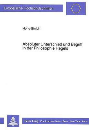 Cover image for Absoluter Unterschied Und Begriff in Der Philosophie Hegels