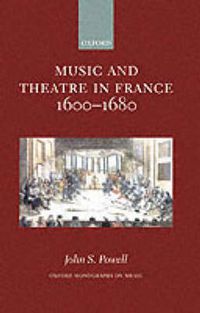 Cover image for Music and Theatre in France 1600-1680