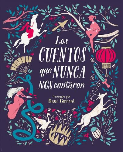 Cover image for Los cuentos que nunca nos contaron / The Stories They Never Told Us