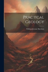 Cover image for Practical Geology