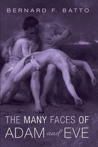 Cover image for The Many Faces of Adam and Eve