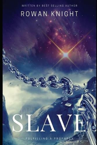 Cover image for Slave: Fulfilling a Prophecy