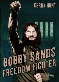 Cover image for Bobby Sands: Freedom Fighter
