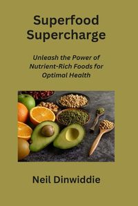Cover image for Superfood Supercharge