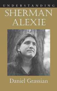 Cover image for Understanding Sherman Alexie