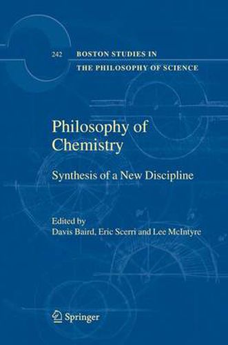 Cover image for Philosophy of Chemistry: Synthesis of a New Discipline