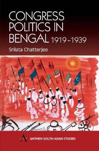 Cover image for Congress Politics in Bengal 1919-1939