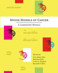 Cover image for Mouse Models of Cancer: A Laboratory Manual