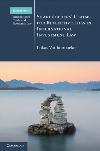 Cover image for Shareholders' Claims for Reflective Loss in International Investment Law