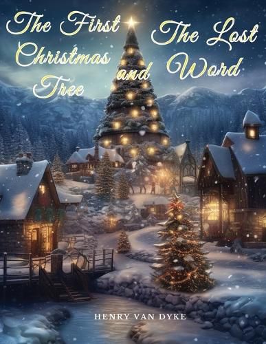 Cover image for The First Christmas Tree and The Lost Word