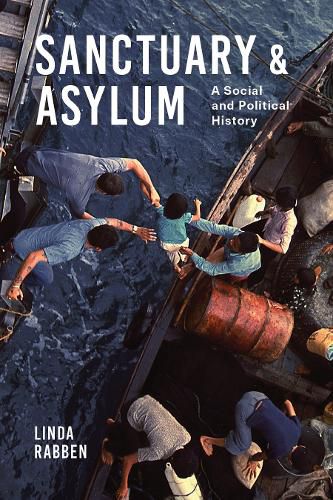 Cover image for Sanctuary and Asylum: A Social and Political History